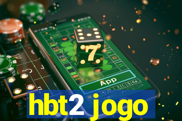 hbt2 jogo